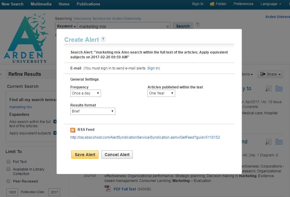 Email Alerts EBSCO allows to set up an email alert for
