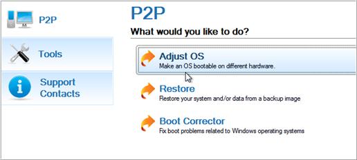 10 1. Start up the computer from our WinPE media. 2. Launch the P2P Adjust OS Wizard. Our WinPE 3.0 based environment offers excellent hardware support.