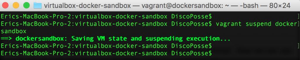 environment back up, just run a vagrant resume dockersandbox Running Docker as Sudo One thing to note is that we have
