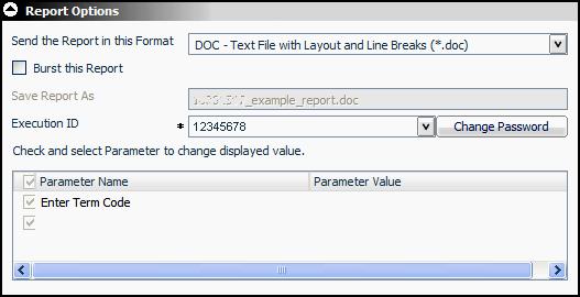 Report Options The Report Options component of the Scheduling tool relate to how the report will be formatted, the user s scheduling credentials, and the Parameters and respective Parameter values.