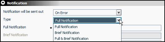 Additional Notification Settings: When using notification options Always or On Error, one must also indicate the type of notification, the email address of the individuals receiving the notification,