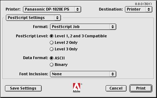 Configuring the Printer Driver Settings (Macintosh) Mac OS 8.6/9.x PostScript Settings Menu Printer Section 1. Format Specifies the format for the PostScript files.