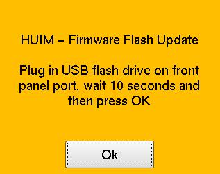 Select Flash HUIM from USB. Menu with firmware 3.2.1 and older Menu with firmware 3.2.4 and newer Figure 1.6 Firmware Update Screen 8.