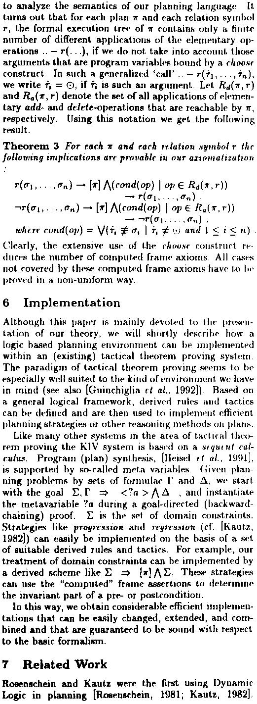 They define basic actions as atomic constituents of their planning language that are axiomatized freely by describing their preconditions and effects, respectively.