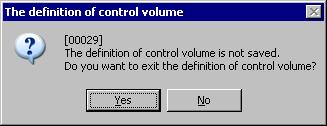 Figure 2-11 Definition of control volume: End Message Window Click the [OK] button to close the Define Control Volume window and return to the Volume List Display window.