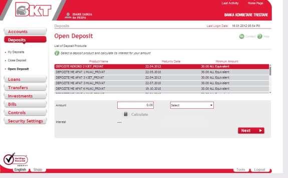 At the next page you will see: Details of the deposit product that you have chosen List of your accounts with the currency that you