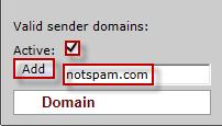 To add a Valid sender domain from which emails will be accepted, choose the Active tick