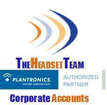 Corporate Accounts with The Headset Team Official Plantronics Authorized Partner Includes Corporate, Government and United States GSA Simple- One page application Quick & Easy- Order online, phone,