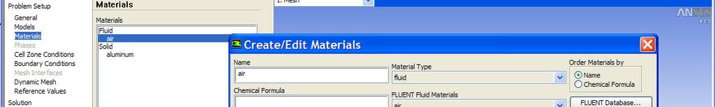 Material Properties Material properties need to be defined for all fluids
