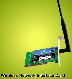 30 COMPUTER NETWORKS AND COMMUNICATIONS WIRELESS NETWORK INTERFACE CARD A Wireless Network Interface Card or