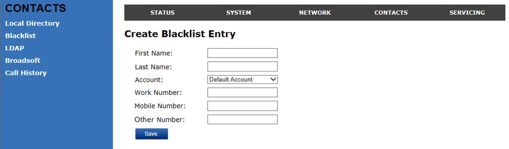 Table 9. Blacklist commands Click To... Add a new entry. Delete all entries. Import a blacklist file. Export the blacklist. To add a new blacklist entry: 1. Click. The Create Blacklist Entry page appears.