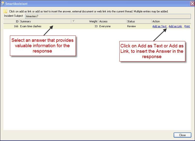 RESPONSE TOOLS The messages tab has a number of tools available to help build responses to the contact. These tools also help ensure that students are provided with consistent and standard responses.