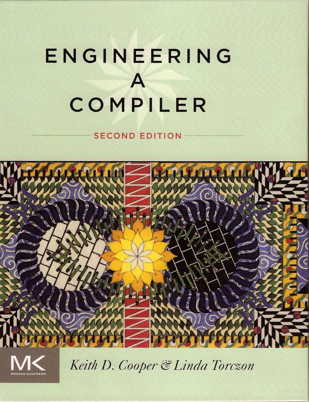 Occasionally, I ll distribute supplemental materials in class to cover topics that are not easy to find elsewhere. Title: Compilers: Principles, Techniques and Tools Authors: A. Aho, M. Lam, R.