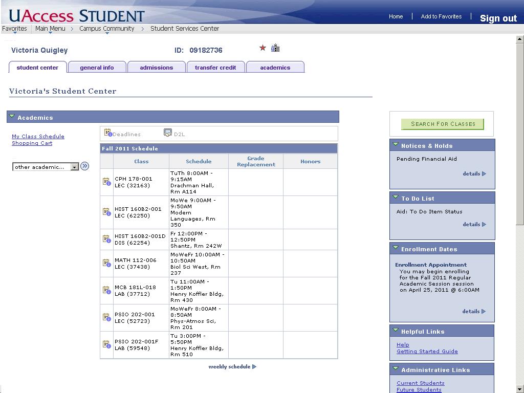 20. Once the Schedule of Classes for a term is available, a student can search for and add classes to the Shopping Cart, which allows for one click registration once the student's Enrollment
