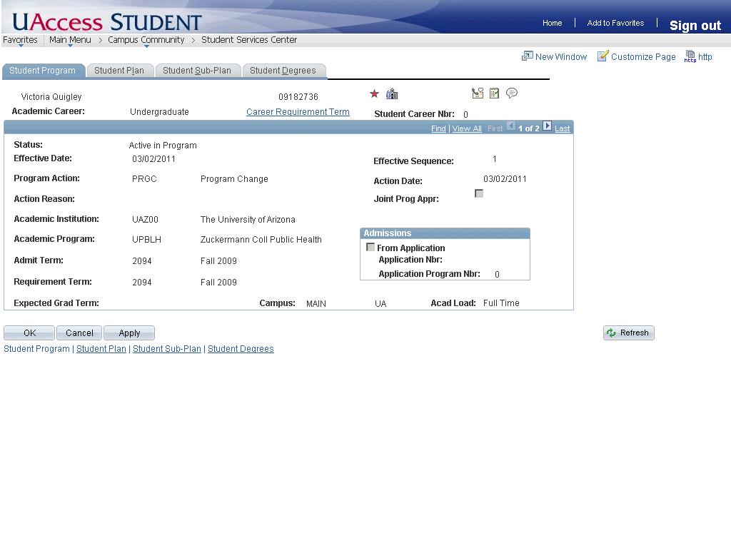 5. You are now viewing the Student Program/Plan component. Many of the details in this component are the same as those visible from the academics tab in Student Services Center.