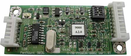 Chapter 2 Installing PenMount Control Boards RS-232 Serial Boards (9000 Series) The PenMount 9000 control boards use the RS-232 serial interface. There are four models in the 9000 Series.