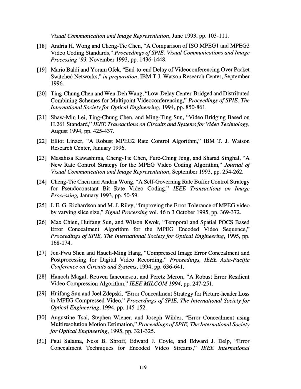 Visual Communication and Image Representation, June 1993, pp. 103-111. [18] Andria H.