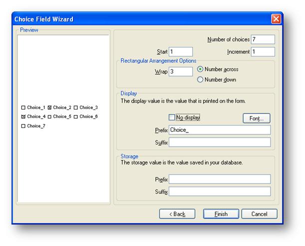 15. Choose the Display and Storage values. The options that are printed on a Form are called the Display Values.