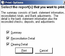 14. The Print Options dialog box opens, shown below. You can print three reports or select which report to print. Select the report(s) and click Print. 15. You can view or print the reports.