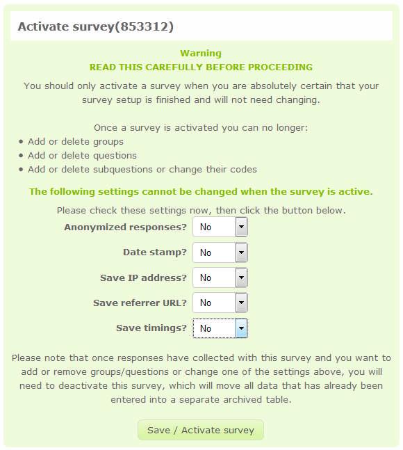 You can then decide on some settings. If you are unsure whether you should answer Yes, check the survey settings section.