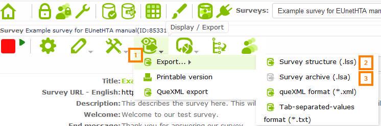 15. Export a survey Export structures and archives You can either export the questions and answer options (in a.