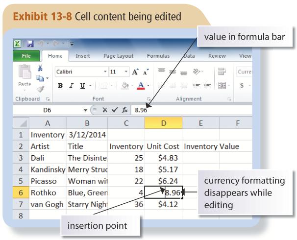 LO13.3: Editing Cell Content To directly edit cell contents: Double-click the cell, or Select the cell, click anywhere in the