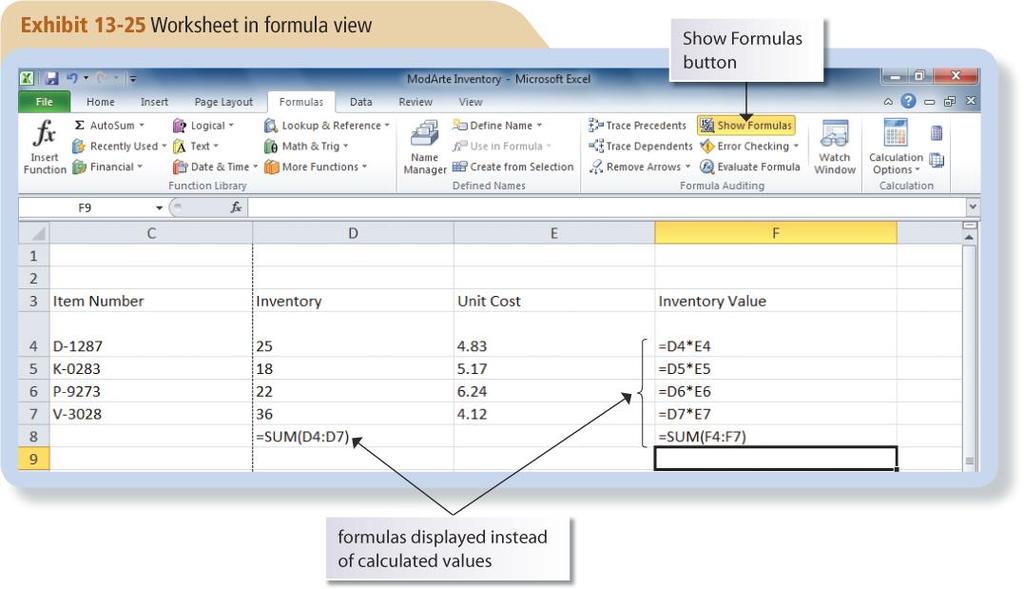 Viewing Worksheet Formulas You can view the formulas in a workbook by switching to formula view, which