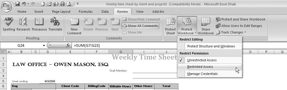 Electronic Spreadsheets 143 Exhibit 6.17 Excel 2007 Protect Workbook options. Exhibit 6.18 The Office Button shows security options in Excel 2007.