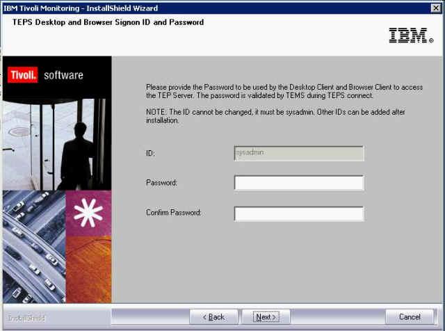 Figure 21. Specifying the TEPS Desktop and Browser Signon ID and Password 5. The setup prompts you for the monitoring serer name.