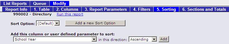 Sorting The Report Writer Reports Modify Sorting ( ) tab contains the set of Sorts for the report. Reports can have multiple, different sorts.