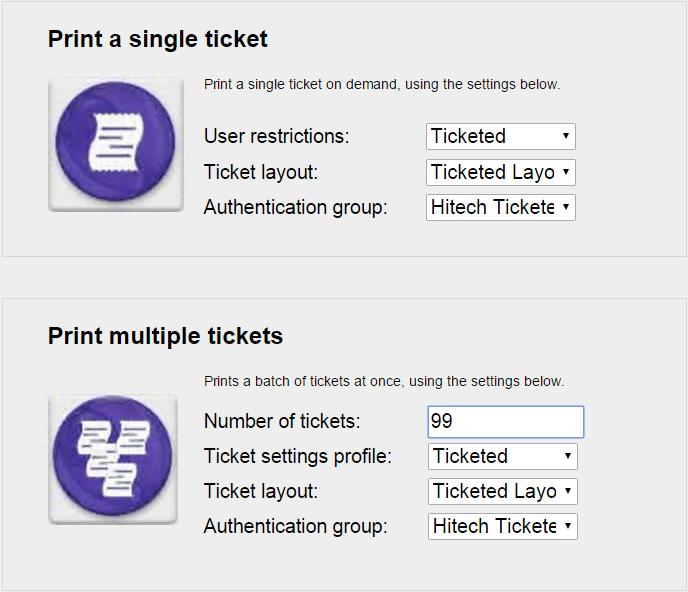 5.1.4 How to create tickets 1. In the Print tickets section. Select the setting for each of the following parameters: a. User restriction b. Ticket layout c. Authentication group.