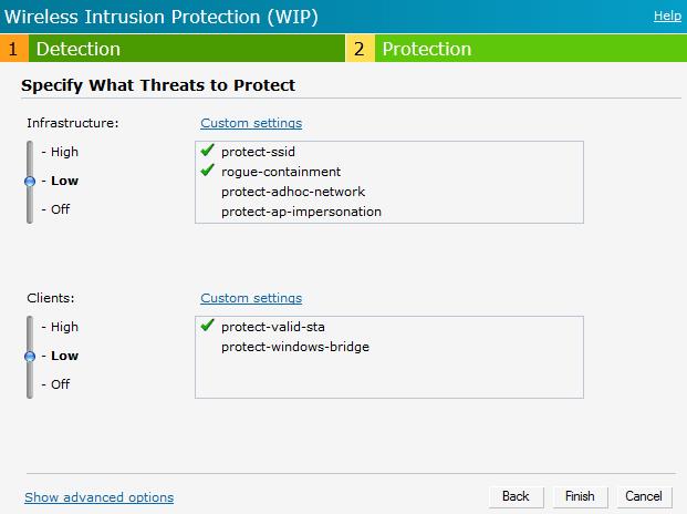 High Figure 97 Wireless Intrusion Protection The following table describes the protection policies that are enabled in the Infrastructure Protection Custom settings field.