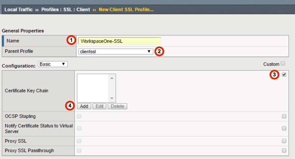 SSL Client Profile Configuration Use the following guidance to create a new SSL Client profile. 1. In the Name field, type a unique name, such as WorkspaceOne-SSL. 2.