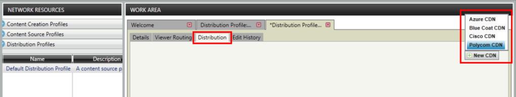 6 Click Save. Configure CDNs in the Distribution Tab When configuring a distribution profile, you add Content Distribution Networks in the Distribution tab.