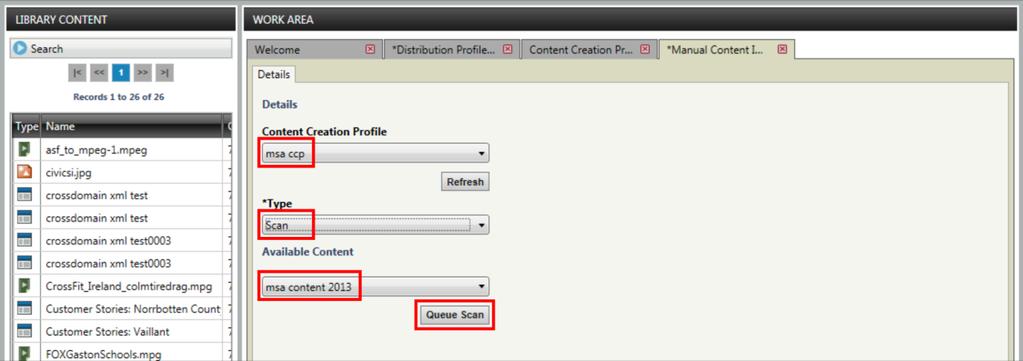 In the following example, Scan is selected to scan in content manually. 4 From the Available Content list, select the content server profile you configured for the MSA.