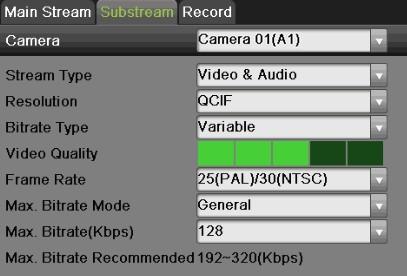 12 S E T U P R E C O R D I N G ( c o n t i n u e d ) SUBSTREAM TAB Select CAMERA Select camera STREAM TYPE Select choice RESOLUTION Can go up only to 4CIF VIDEO QUALITY Select number of green squares
