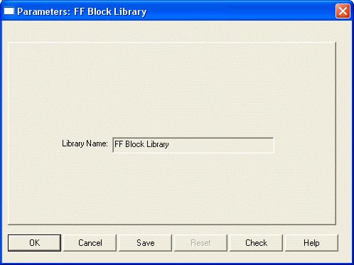 Section 6 Parameter Settings FF Block Library Object FF Block Library Object The name of the block library is displayed in this properties dialog. This parameter cannot be modified, see Figure 66.