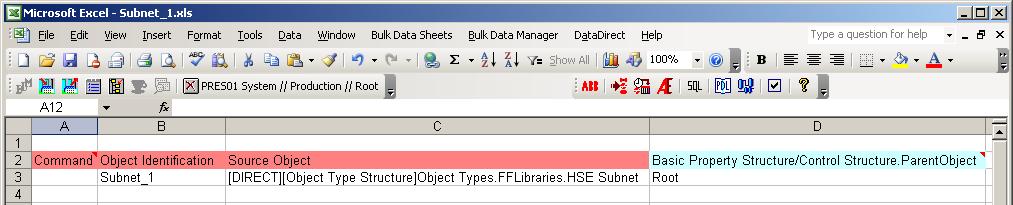 Appendix E FF Bulk Data Examples FF HSE Subnet 7. The next step is the definition of the parent object of the new FF HSE Subnet object.