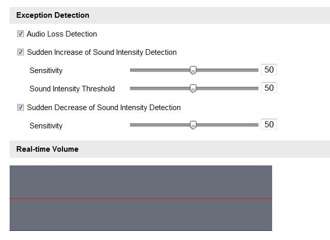 function. 3. Check the checkbox of Sudden Increase of Sound Intensity Detection to detect the sound steep rise in the surveillance scene.