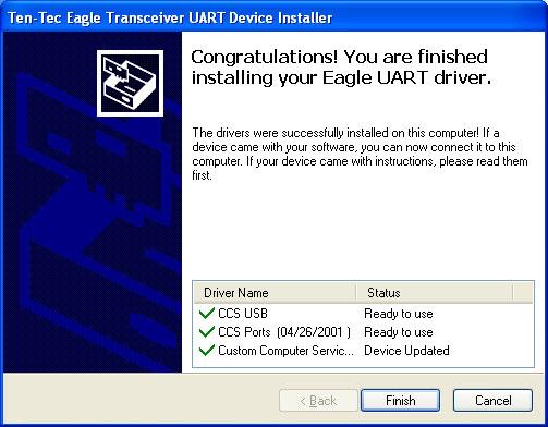 7. When the process of installing the driver is completed, you will see the following Windows Dialog Box: 8. Select Finish.