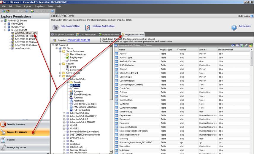 Object permissions (within the explore permissions view) The explore permissions feature has been previously discussed for explicitly viewing Windows user, Windows group, SQL role and SQL