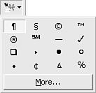 Using the Symbols Toolbar Button You can use the Symbols button on the toolbar to open a palette of 16 common symbols. Using the mouse, you can insert one of the symbols in just two clicks.