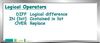 Map Algebra Logical operators The logical operators DIFF, IN, and OVER, also allow you to build logical tests on a cell-by-cell basis, but are implemented with specific rules.