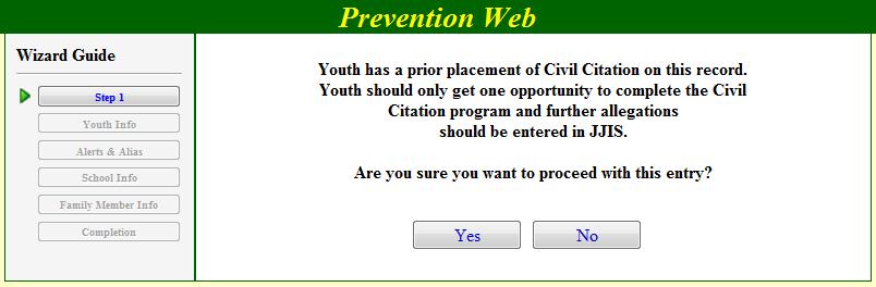 with a dialog box: To continue with this youth, click OK in the dialog box and then click Yes in the Prevention Web.