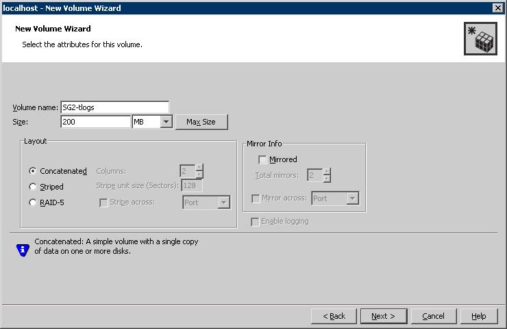 Configuring Exchange for Quick Recovery snapshots Creating dynamic volumes 49 6 Specify the parameters of the volume: Enter the volume name (for example, DB1-tlogs). Enter the size. Select the layout.