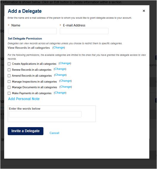 Manage Your Account You may also add your co-worker as a delegate by clicking on Add Delegate and selecting delegate permission. You can always make changes to permissions as needed.
