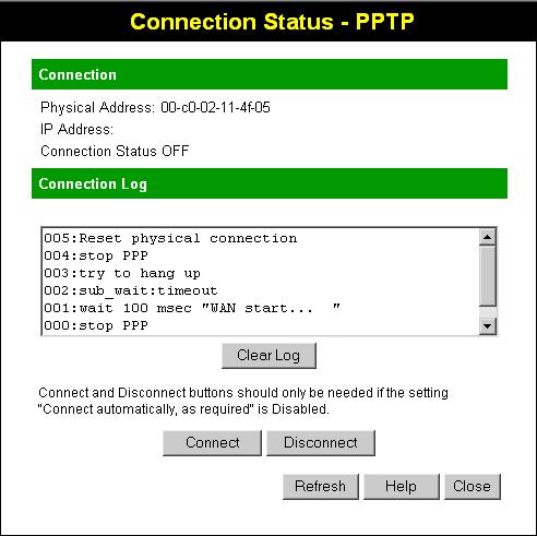 Operation and Status Connection Status - PPTP If using PPTP (Peer-to-Peer Tunneling Protocol), a screen like the following example will be displayed when the "Connection Details" button is clicked.