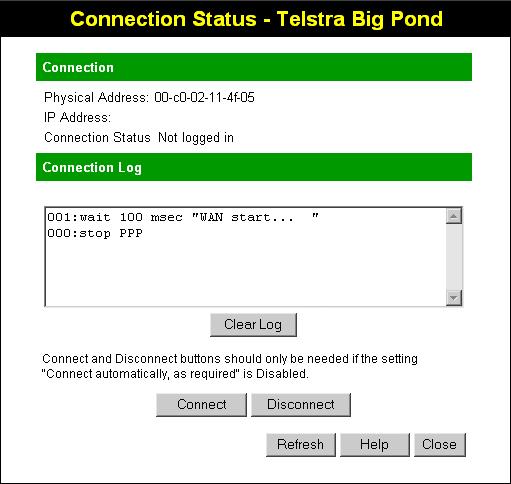 Broadband Router User Guide Disconnect Clear Log Refresh If connected to your ISP, hang up the connection. Delete all data currently in the Log. This will make it easier to read new messages.