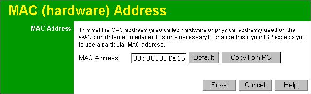 Broadband Router User Guide MAC Address The MAC (hardware) address is a low-level network identifier. It may be called "MAC Address", "Hardware Address", or "Physical Address".