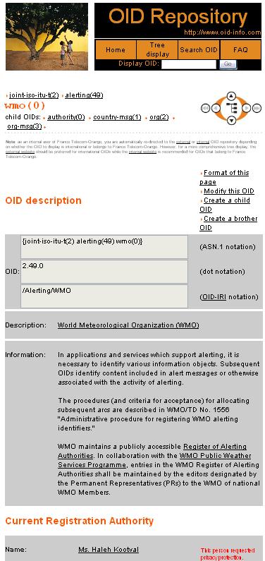 Web-based OID repository Provide details about an OID (description, rules to allocate child OIDs, contact information about the Registration Authority ) Not an official Registration Authority each